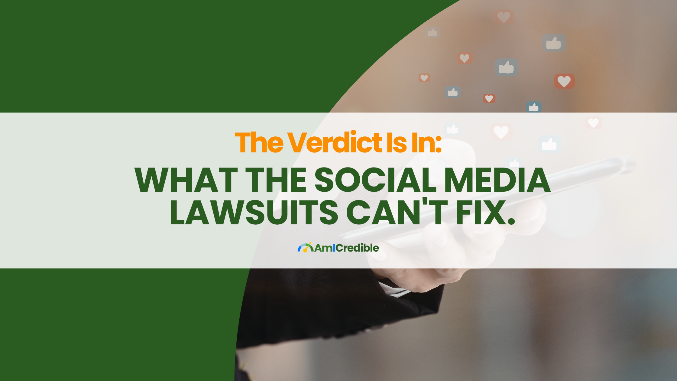 Blog Title: The Verdict is In: What the Social Media Lawsuits Can't Fix.